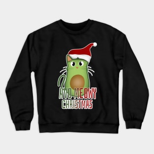 Avo meowy christmas Crewneck Sweatshirt